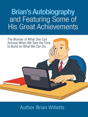 cover image of Brian's Autobiography and Featuring Some of His Great Achievements